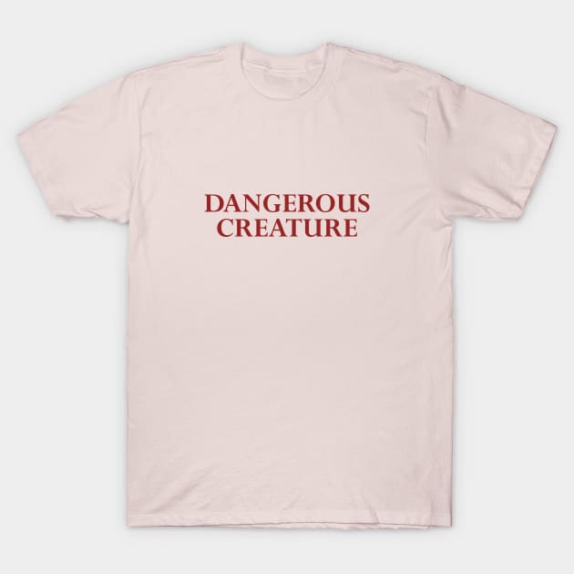 Dangerous Creature T-Shirt by rahalarts